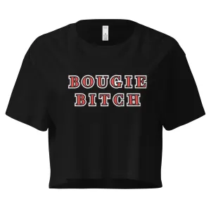 Bougie Bitch - Boxy Cropped Tee